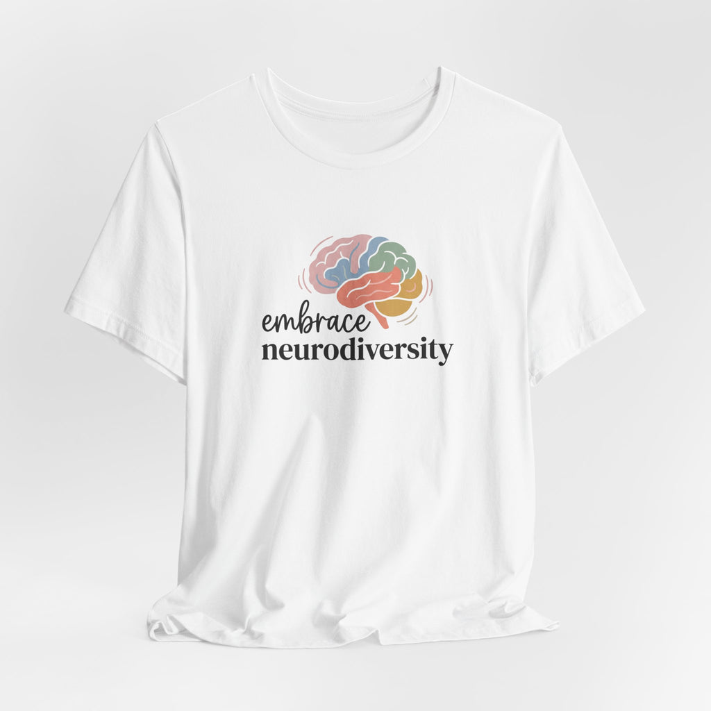 "Embrace Neurodiversity" Adult T-Shirt