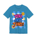 "You Got This!" Adult T‑Shirt
