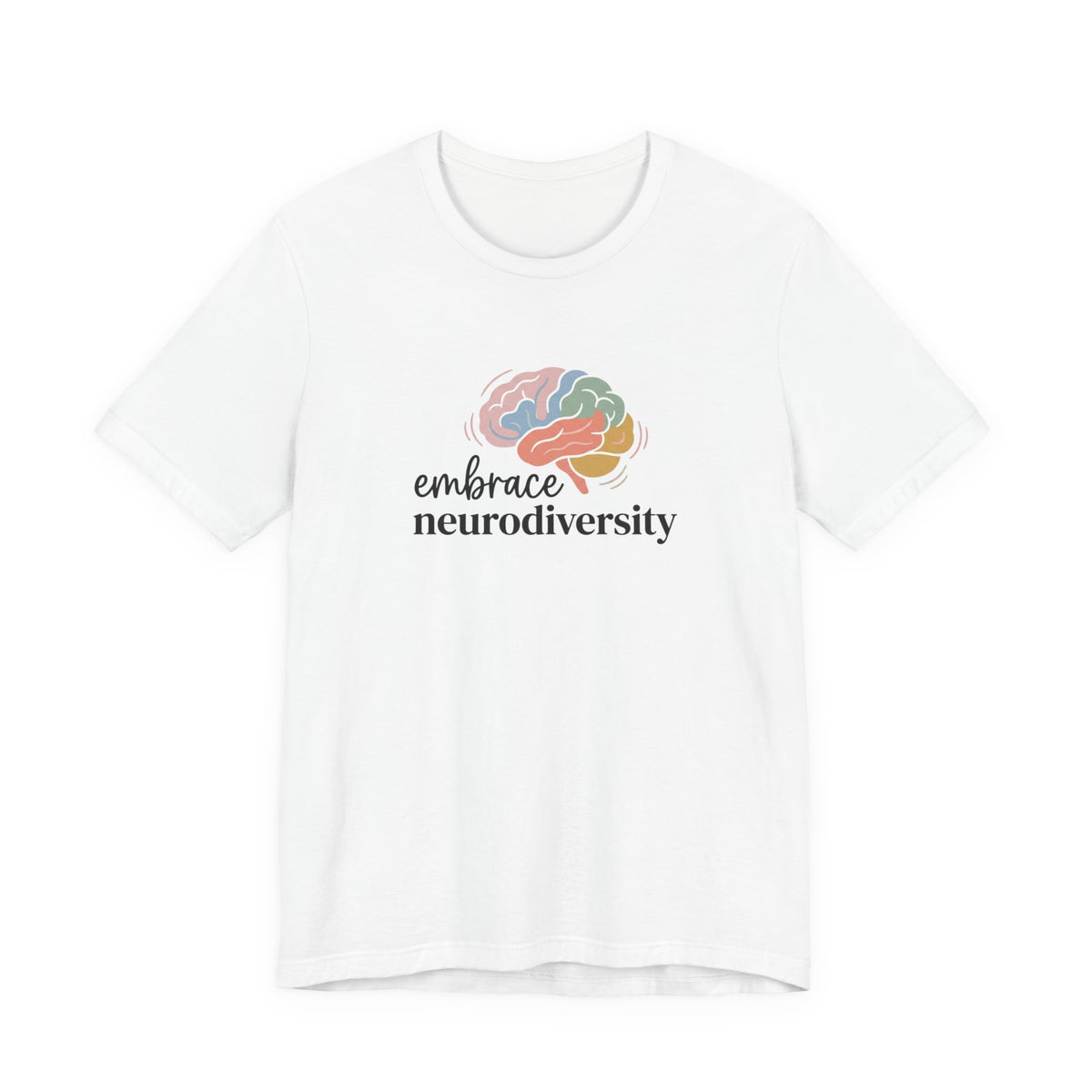 "Embrace Neurodiversity" Adult T-Shirt