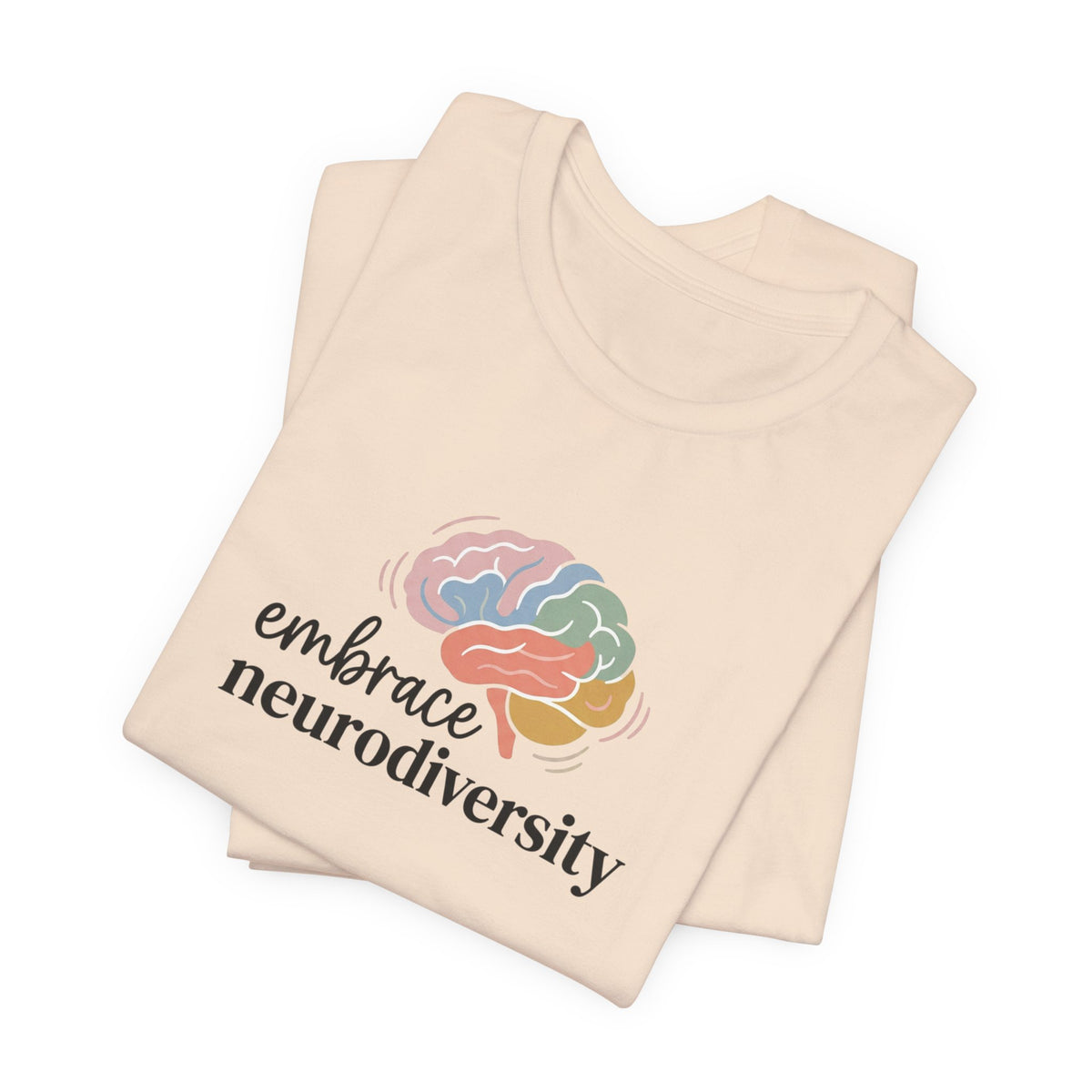"Embrace Neurodiversity" Adult T-Shirt