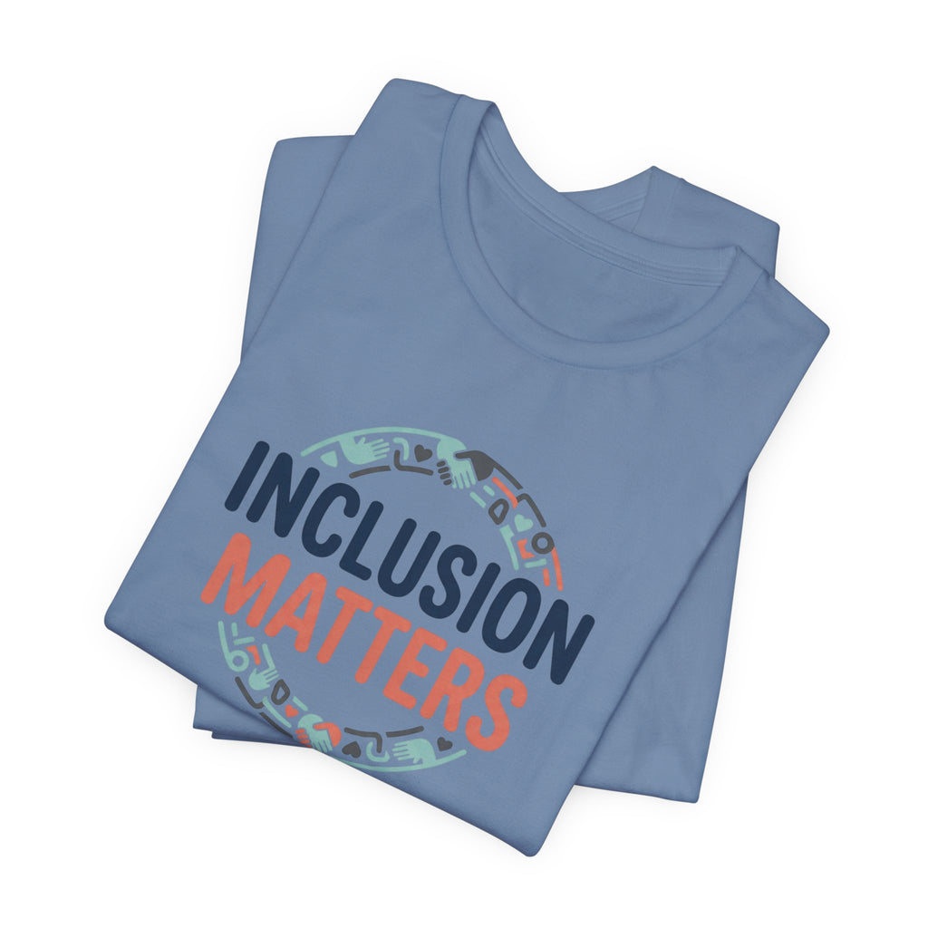 "Inclusion Matters" Adult T-Shirt