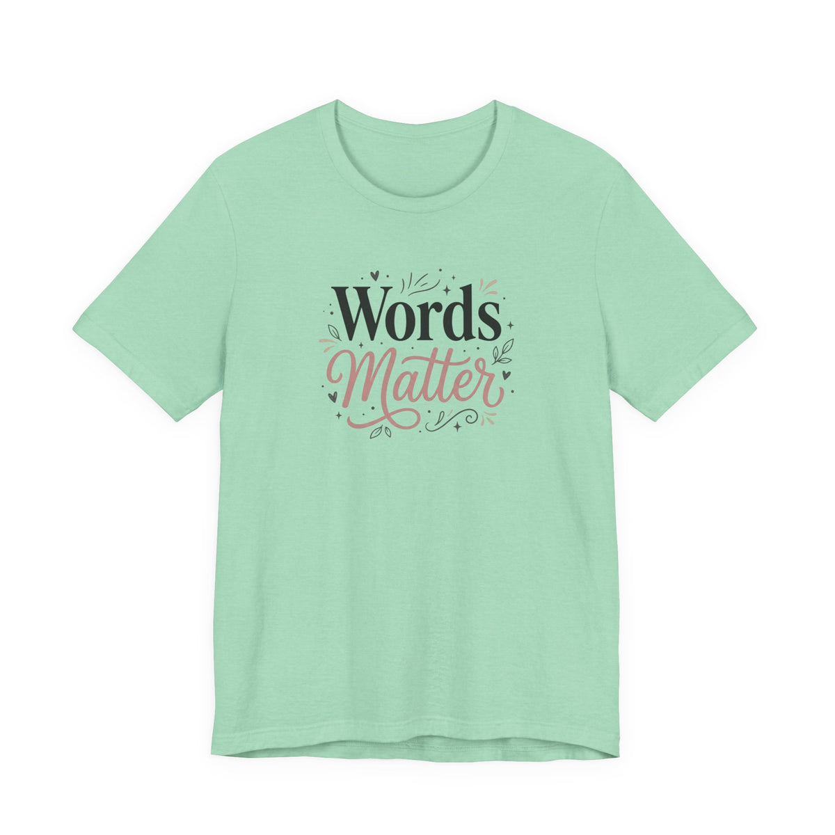 "Words Matter" Adult T-Shirt