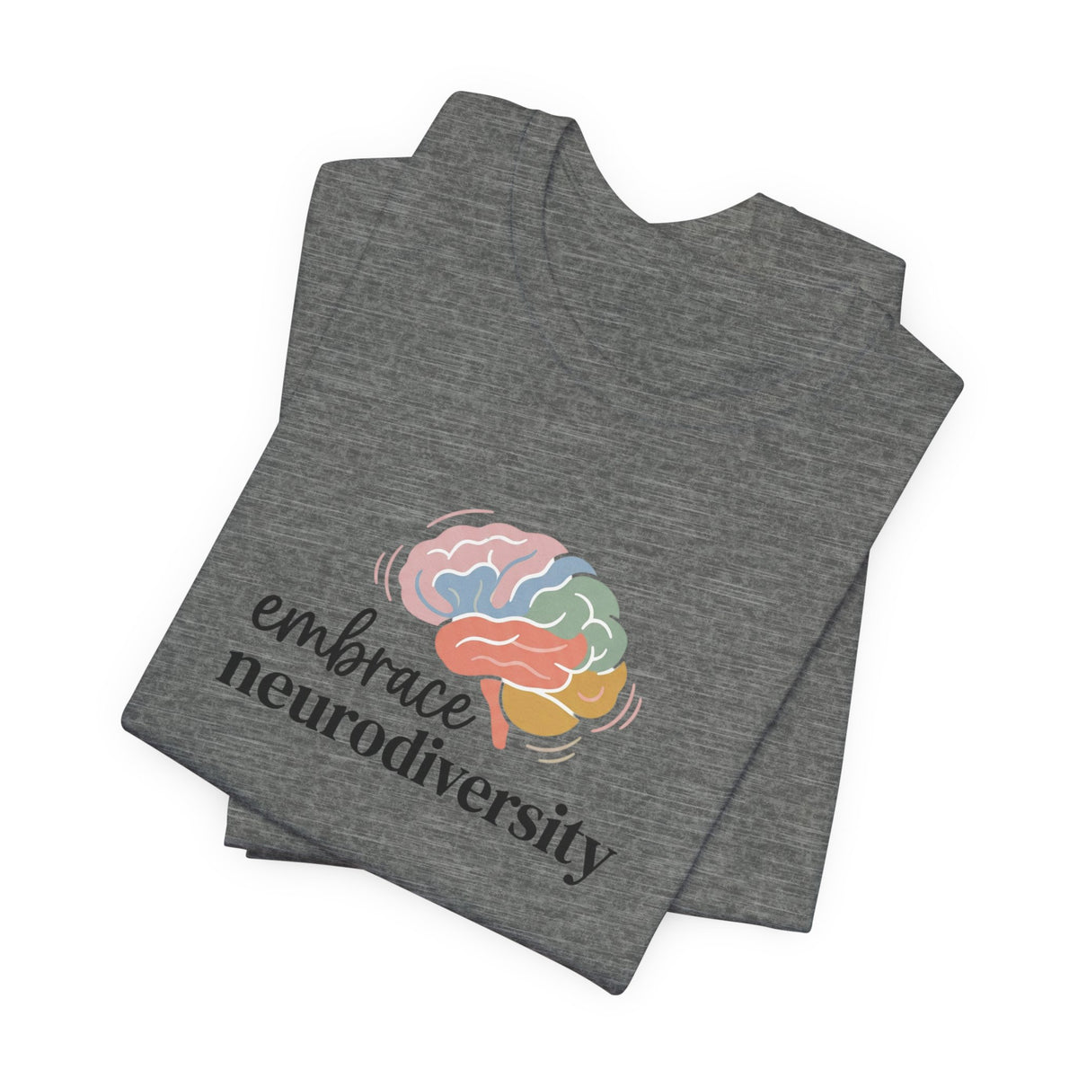 "Embrace Neurodiversity" Adult T-Shirt