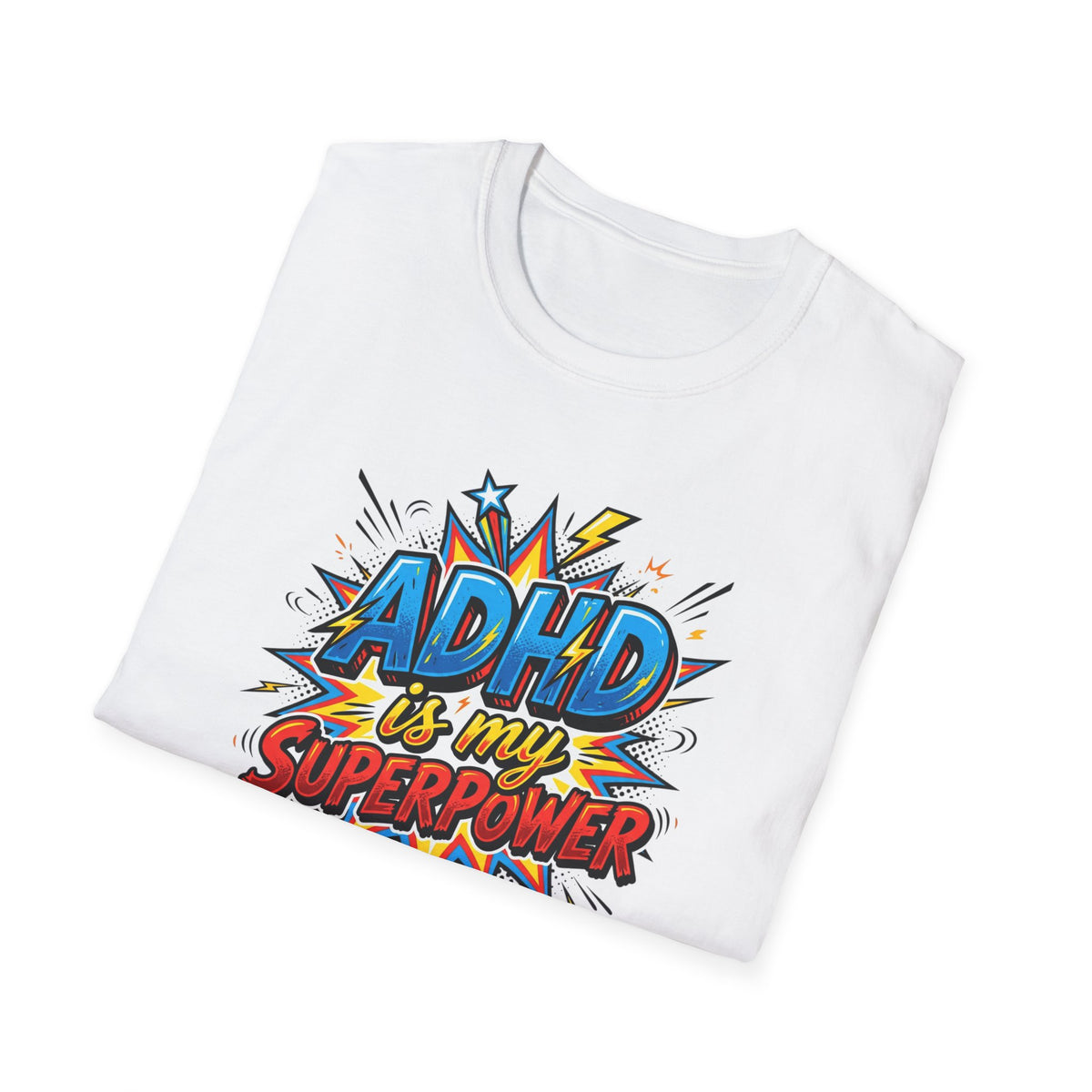 "ADHD Is My Superpower" Adult T-Shirt