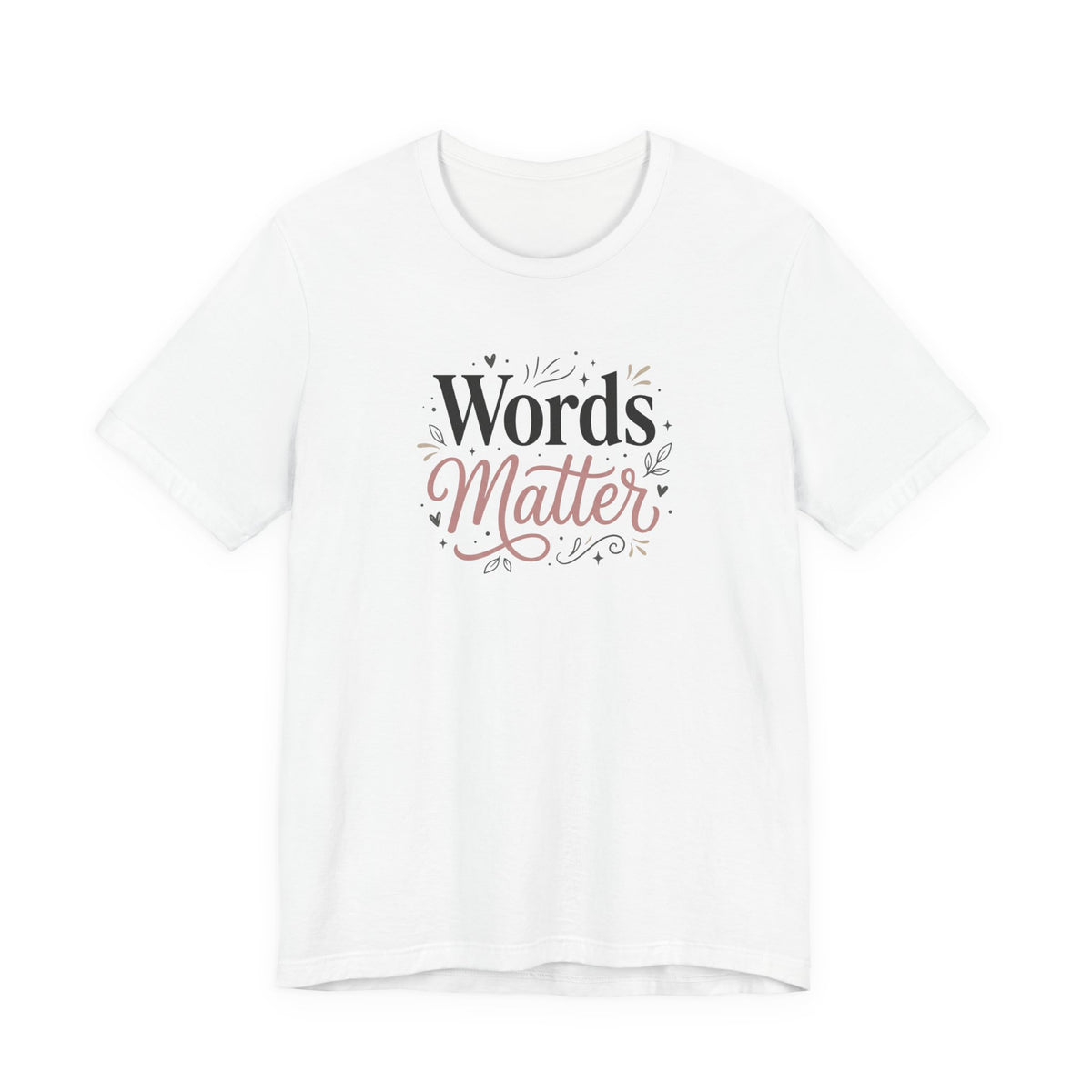 "Words Matter" Adult T-Shirt