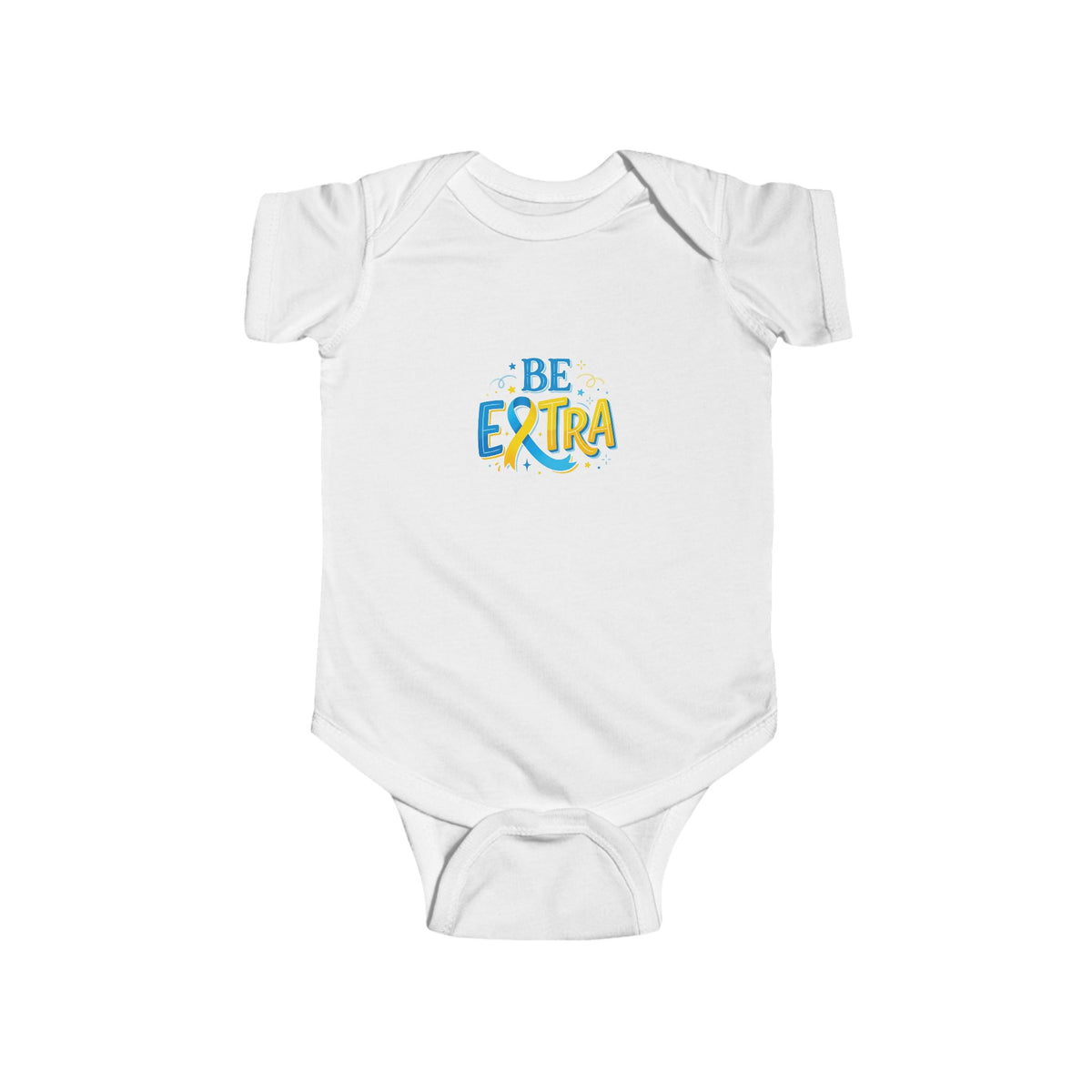 "Be Extra" Onesie