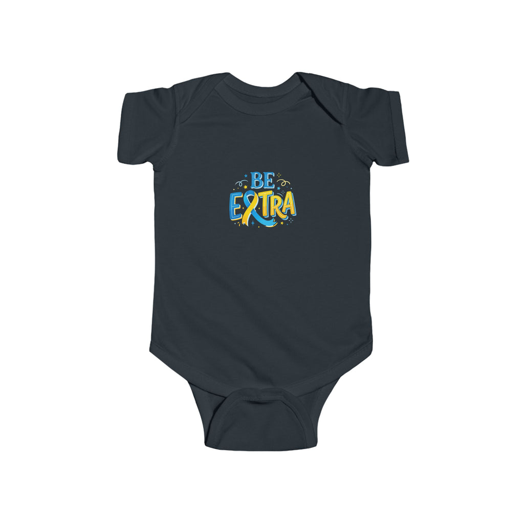 "Be Extra" Onesie