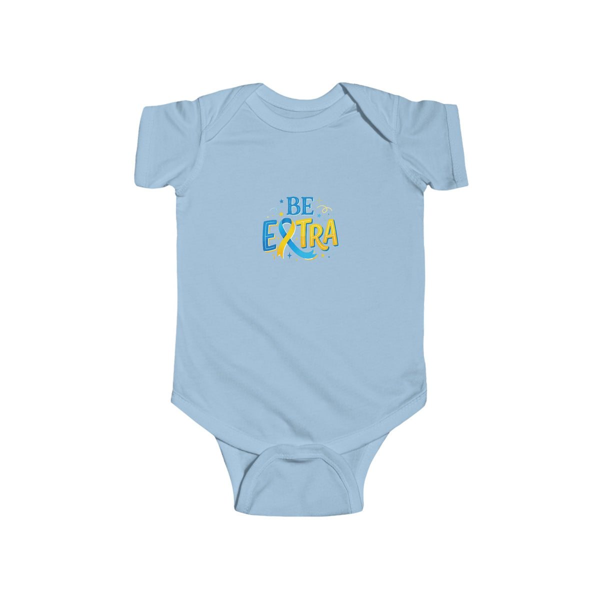 "Be Extra" Onesie