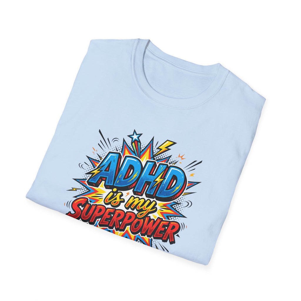 "ADHD Is My Superpower" Adult T-Shirt