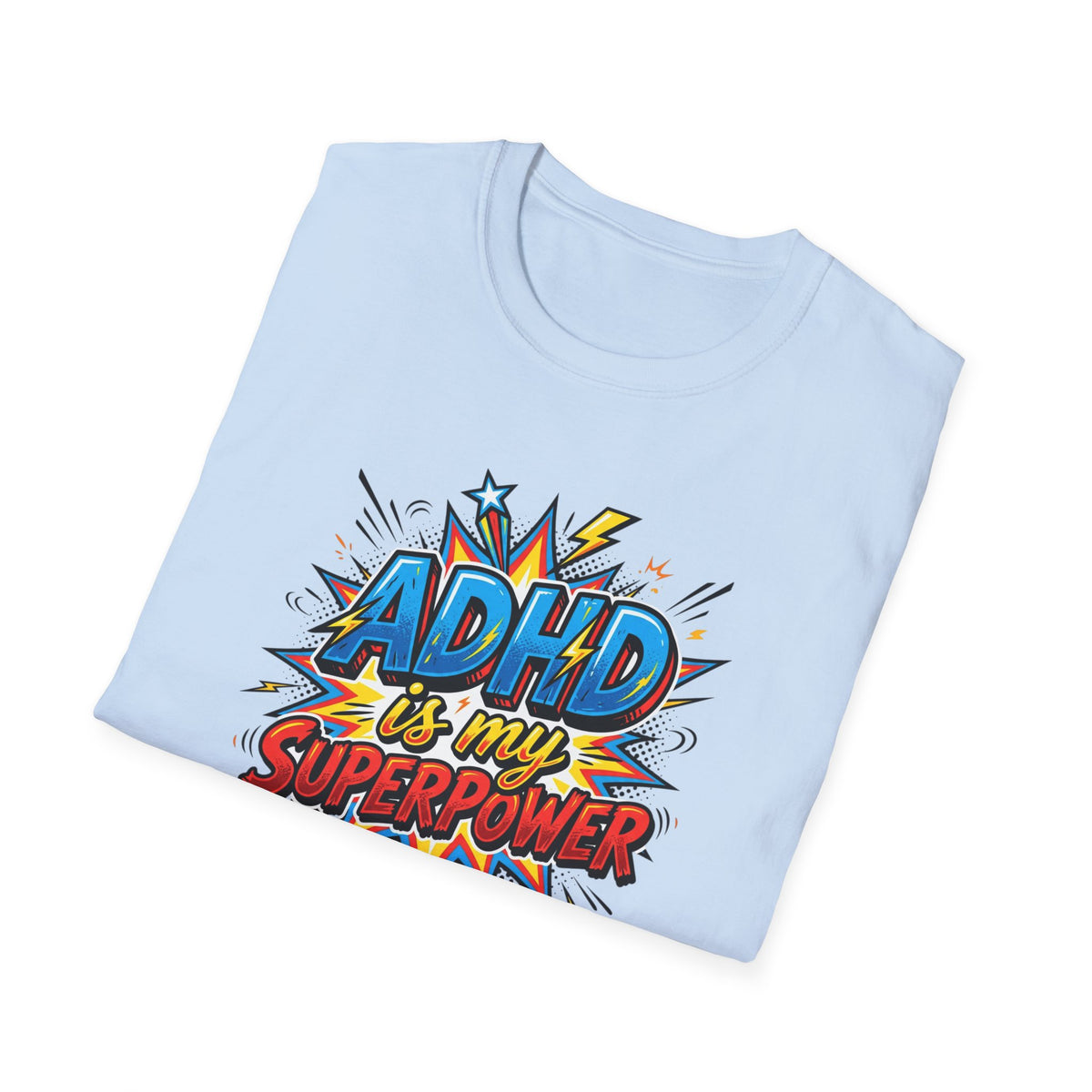 "ADHD Is My Superpower" Adult T-Shirt