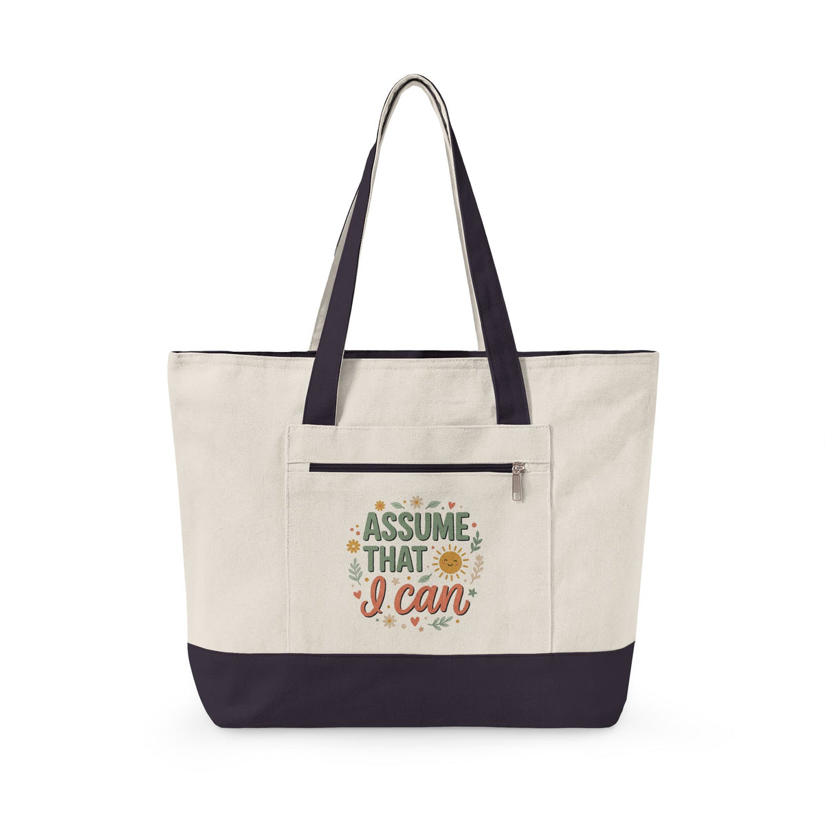 Canvas Tote Bag — “Assume That I Can” Motivational Zippered Tote