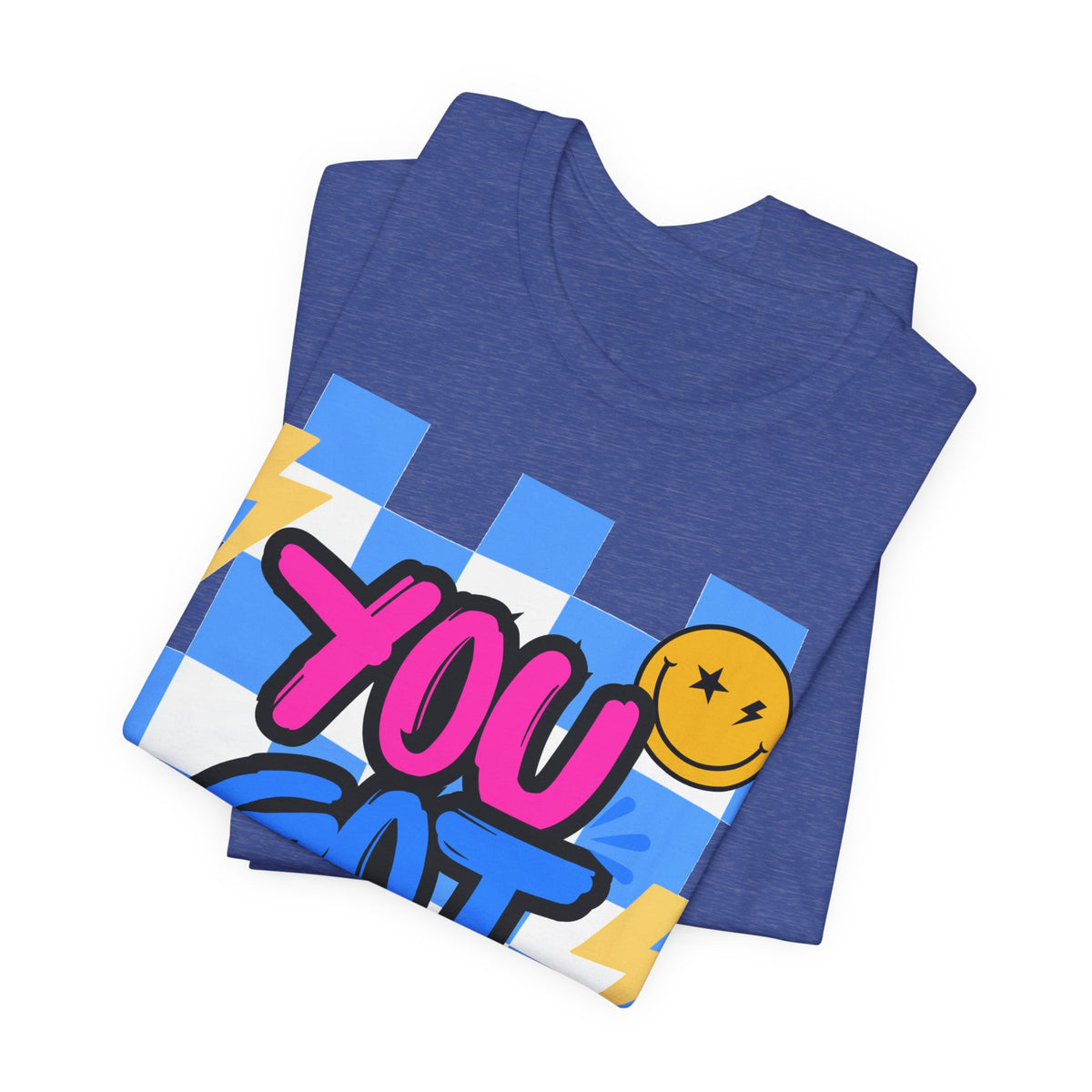 "You Got This!" Adult T‑Shirt