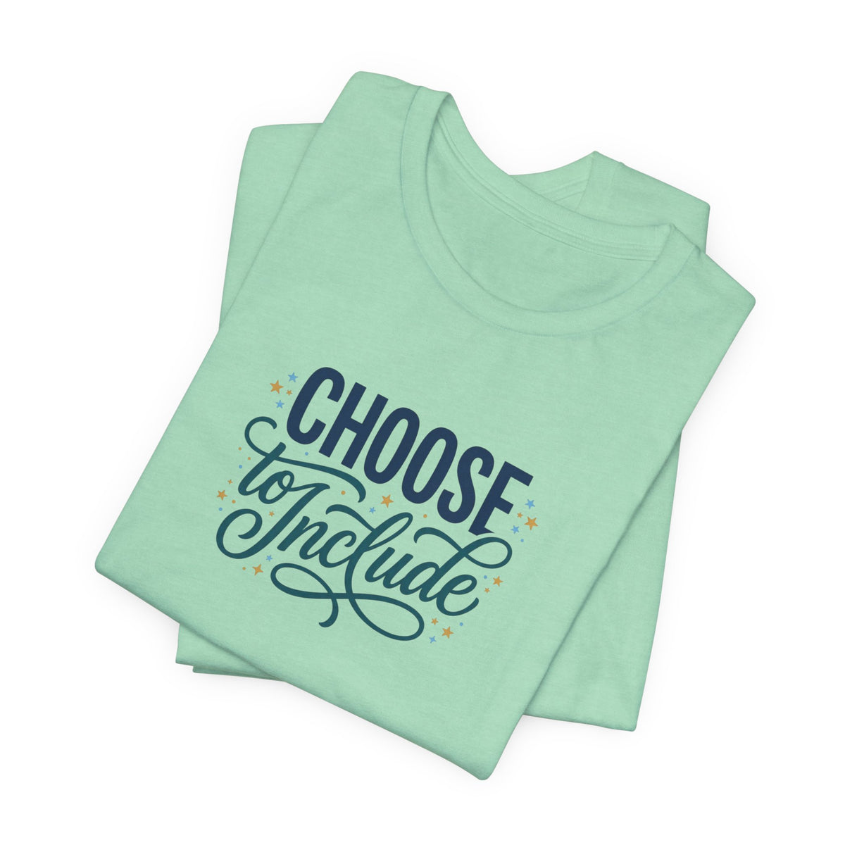 "Choose to Include" Adult T-Shirt