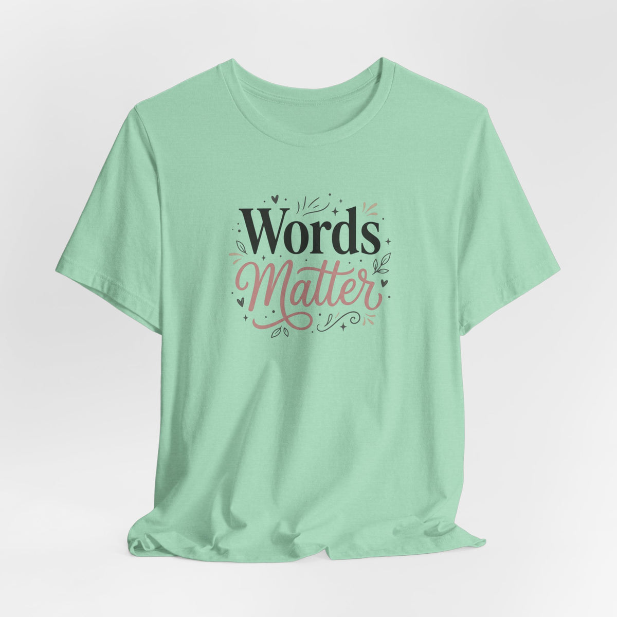 "Words Matter" Adult T-Shirt