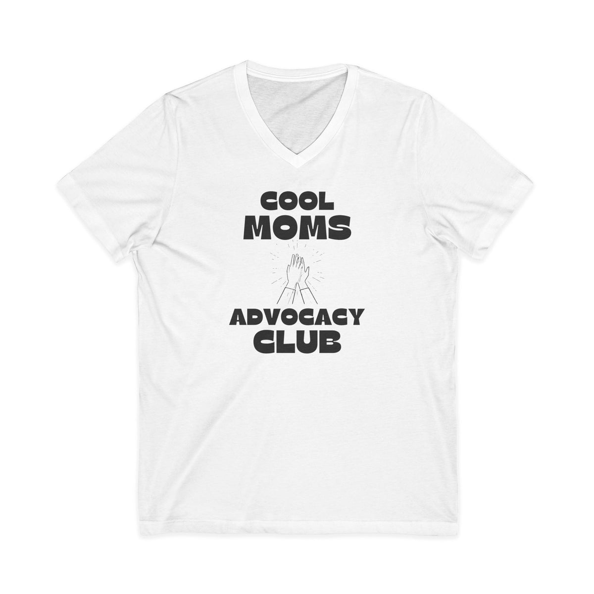 "Cool Moms Advocacy Club" Adult V-Neck Tee