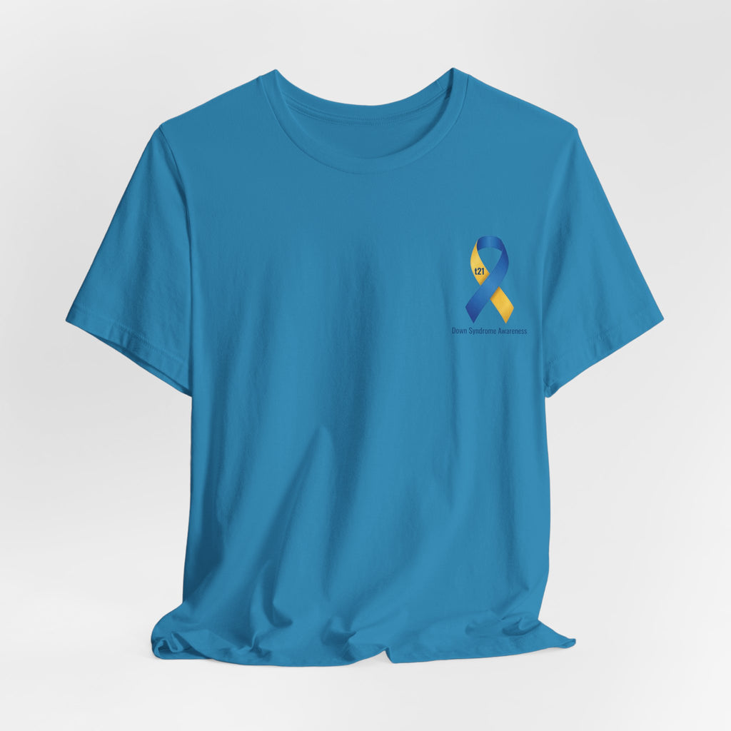 "Keep Calm, It’s Only An Extra Chromosome" Adult T-Shirt