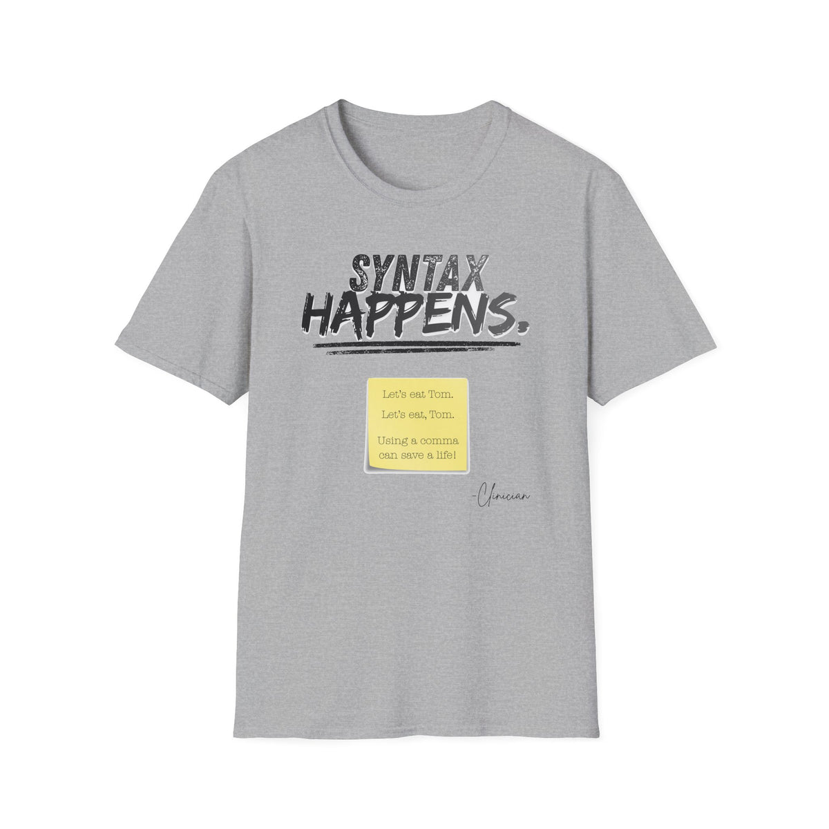 "Syntax Happens" Adult T-Shirt