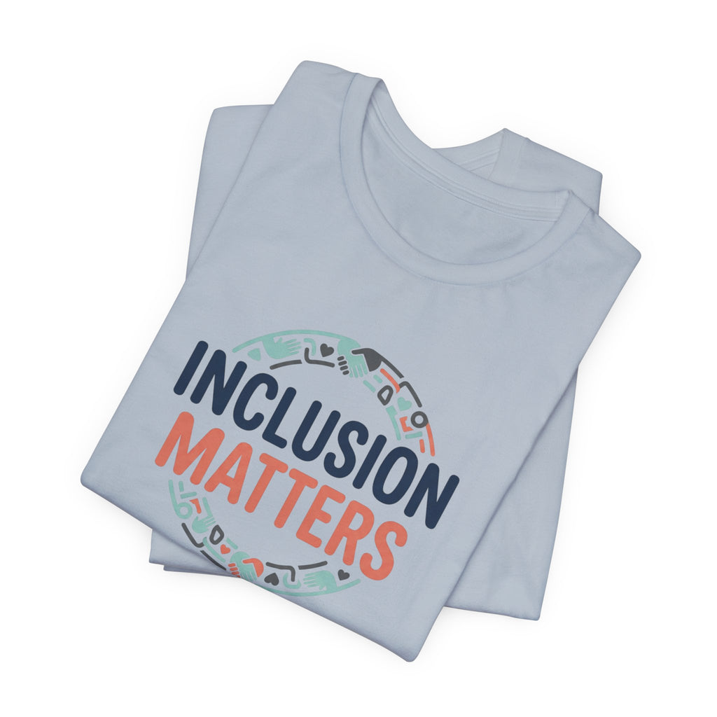 "Inclusion Matters" Adult T-Shirt