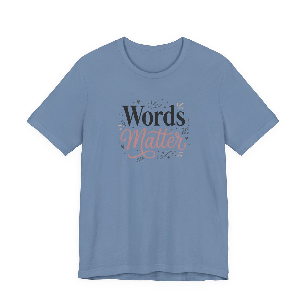 "Words Matter" Adult T-Shirt