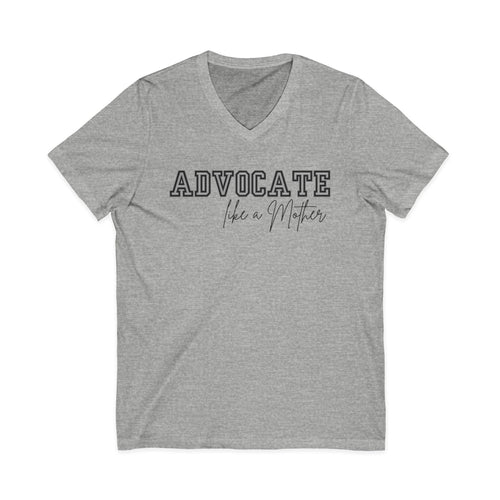 "Advocate Like a Mother" Adult V-Neck Tee
