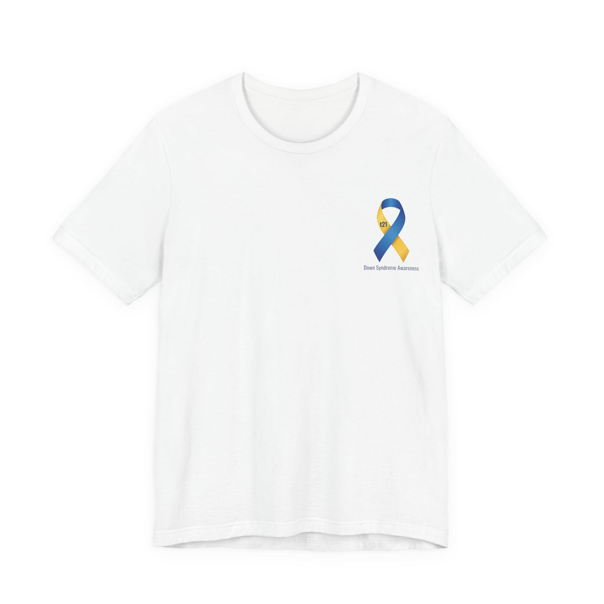 "Keep Calm, It’s Only An Extra Chromosome" Adult T-Shirt