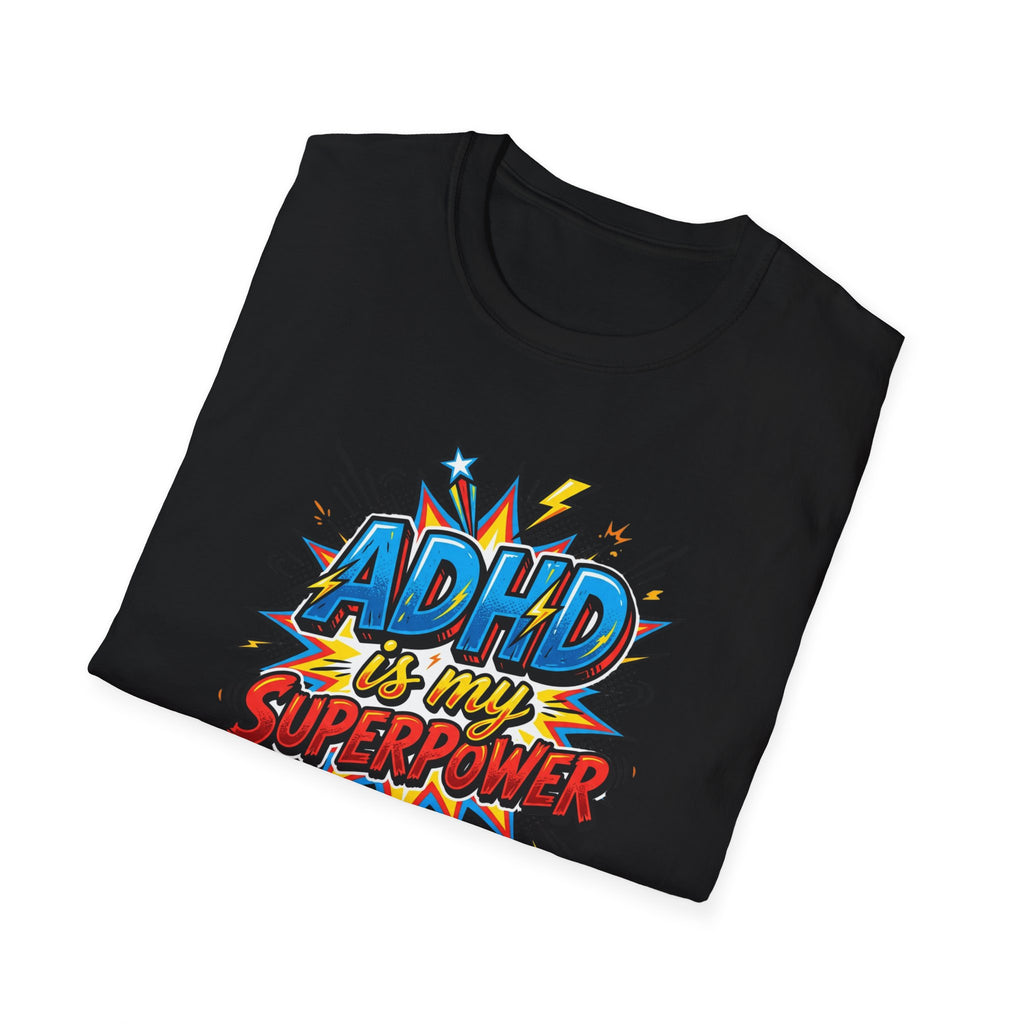 "ADHD Is My Superpower" Adult T-Shirt