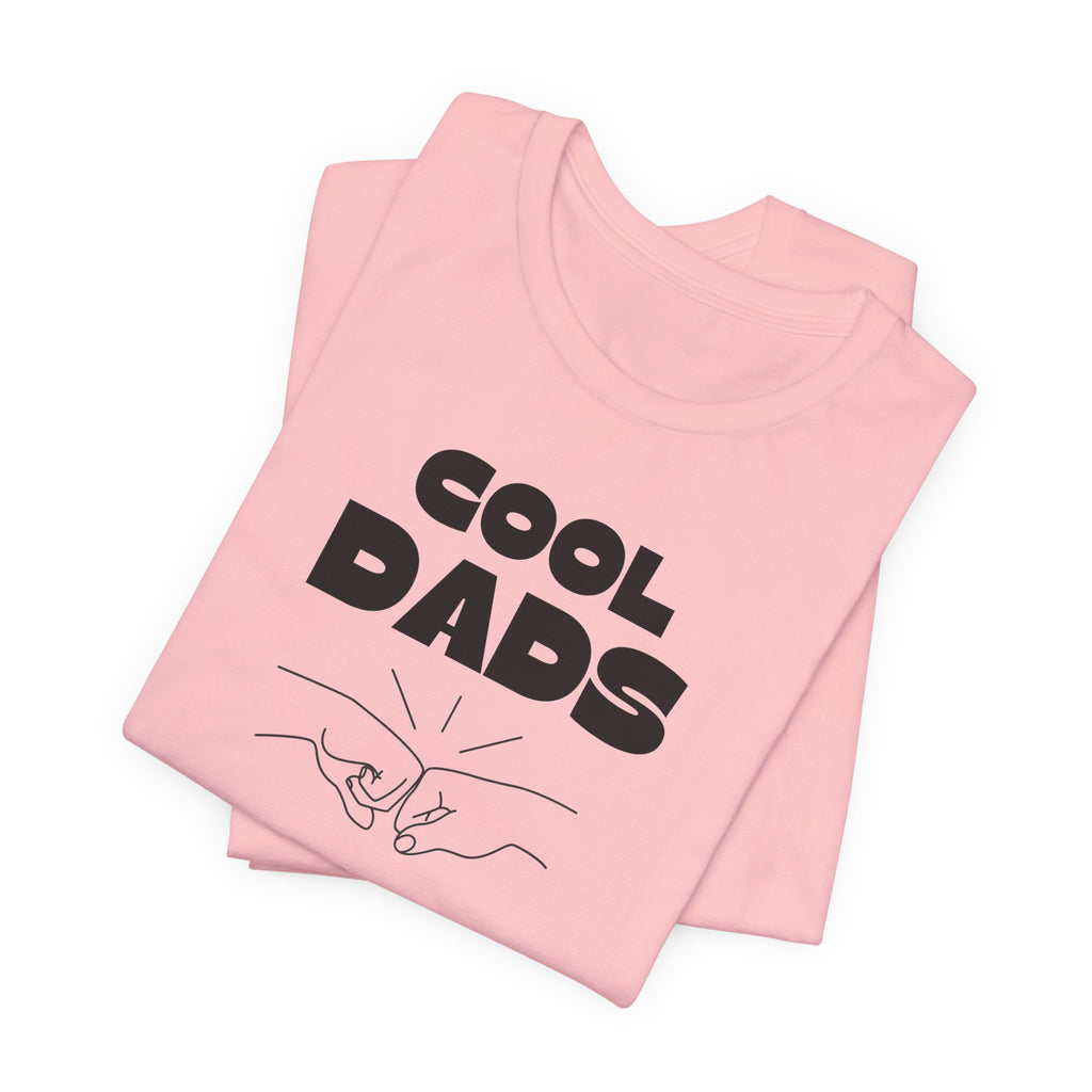 "Cool Dads Advocacy Club" Adult Tee