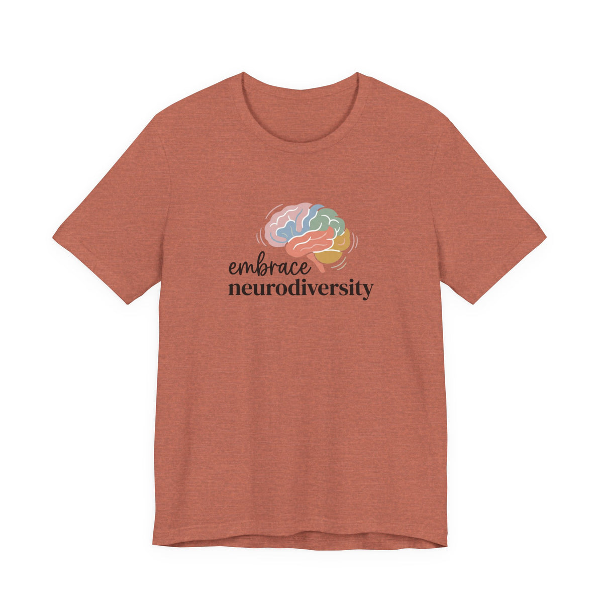 "Embrace Neurodiversity" Adult T-Shirt