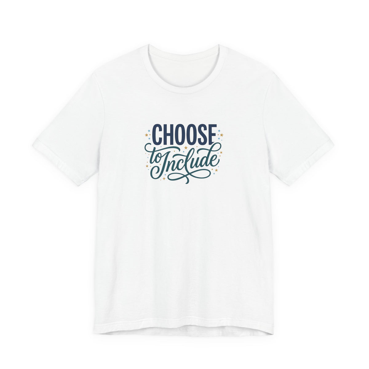 "Choose to Include" Adult T-Shirt