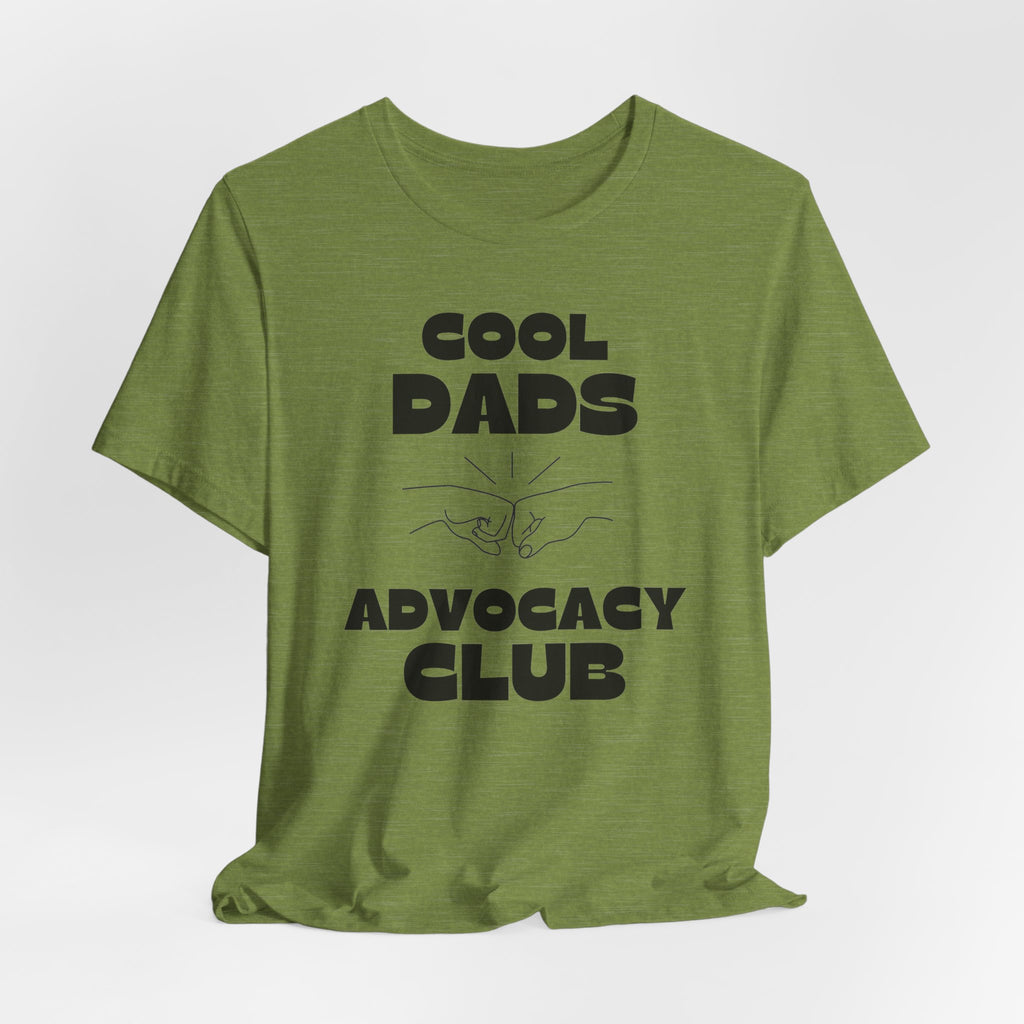 "Cool Dads Advocacy Club" Adult Tee