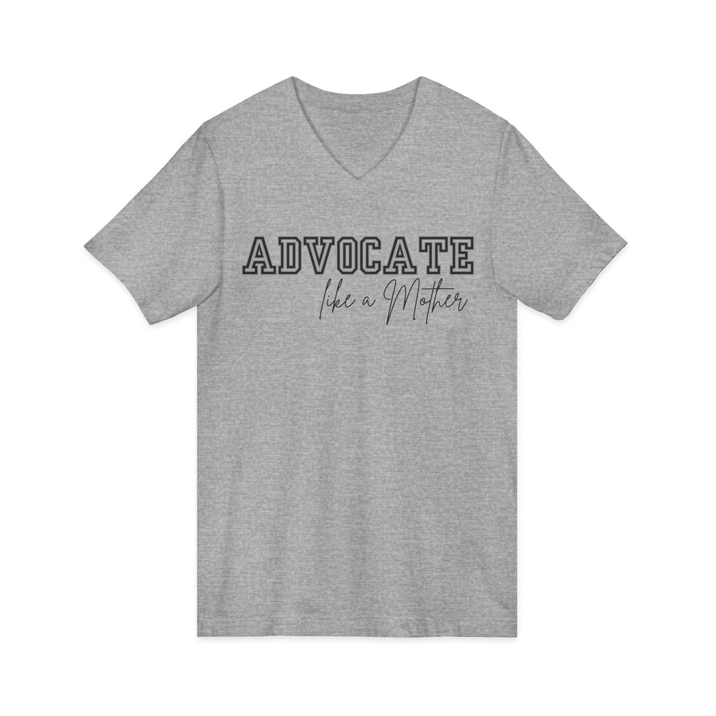 "Advocate Like a Mother" Adult V-Neck Tee