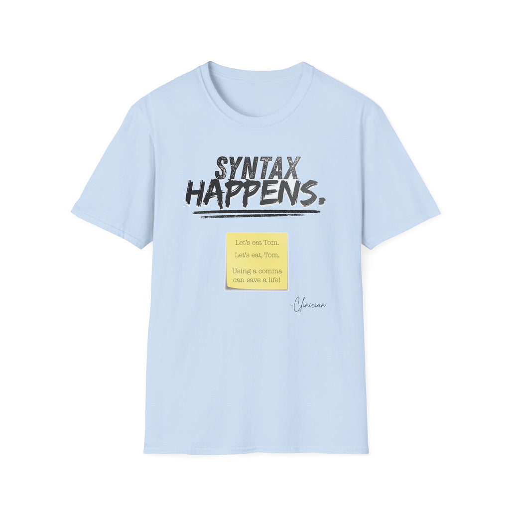 "Syntax Happens" Adult T-Shirt