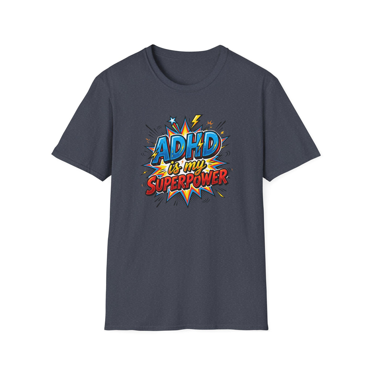 "ADHD Is My Superpower" Adult T-Shirt