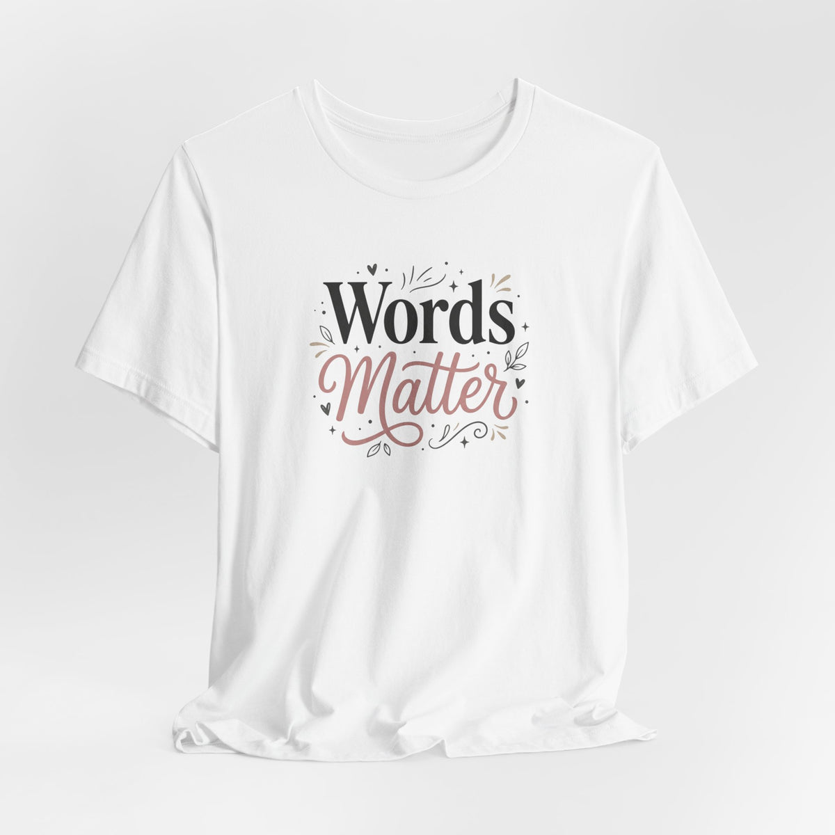 "Words Matter" Adult T-Shirt