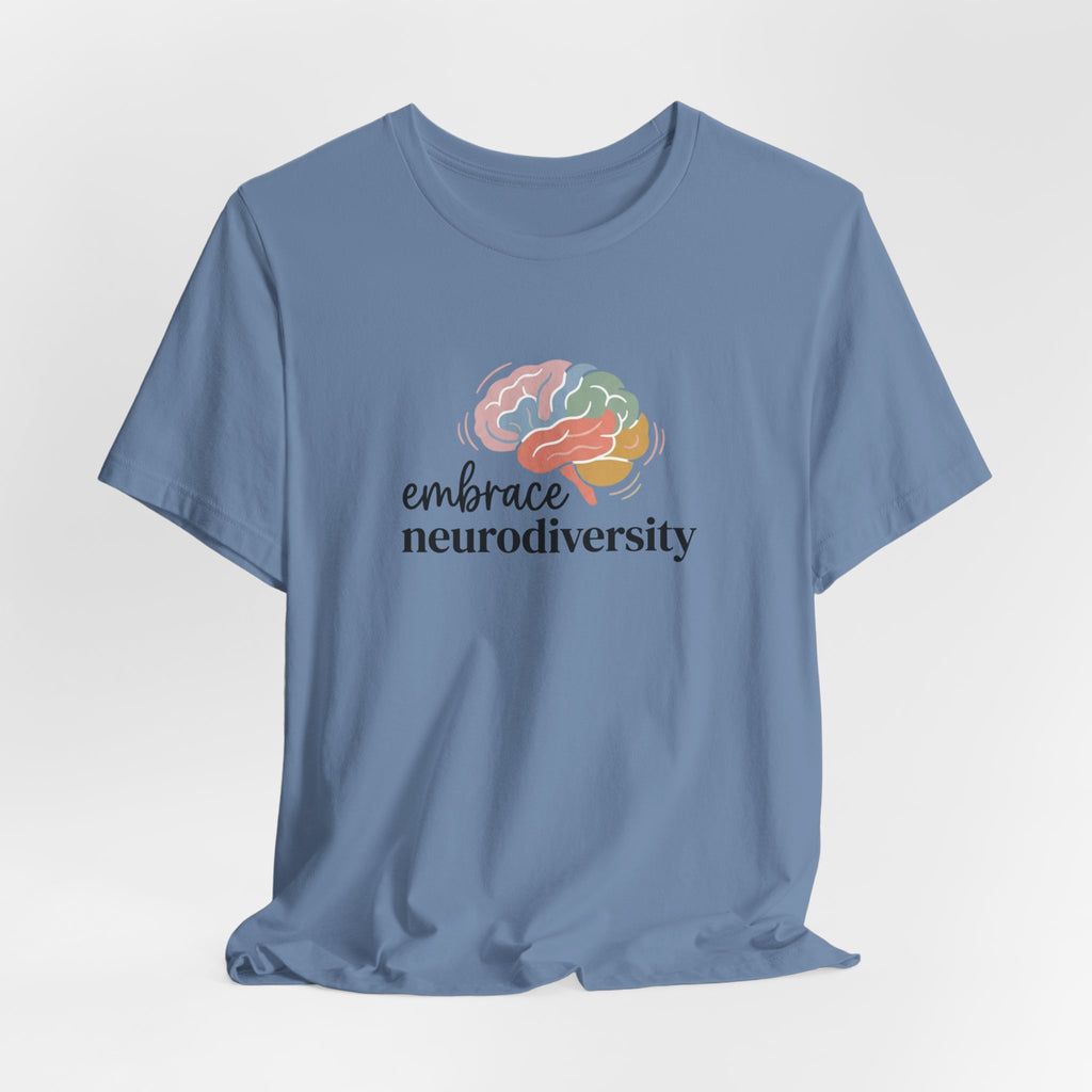 "Embrace Neurodiversity" Adult T-Shirt