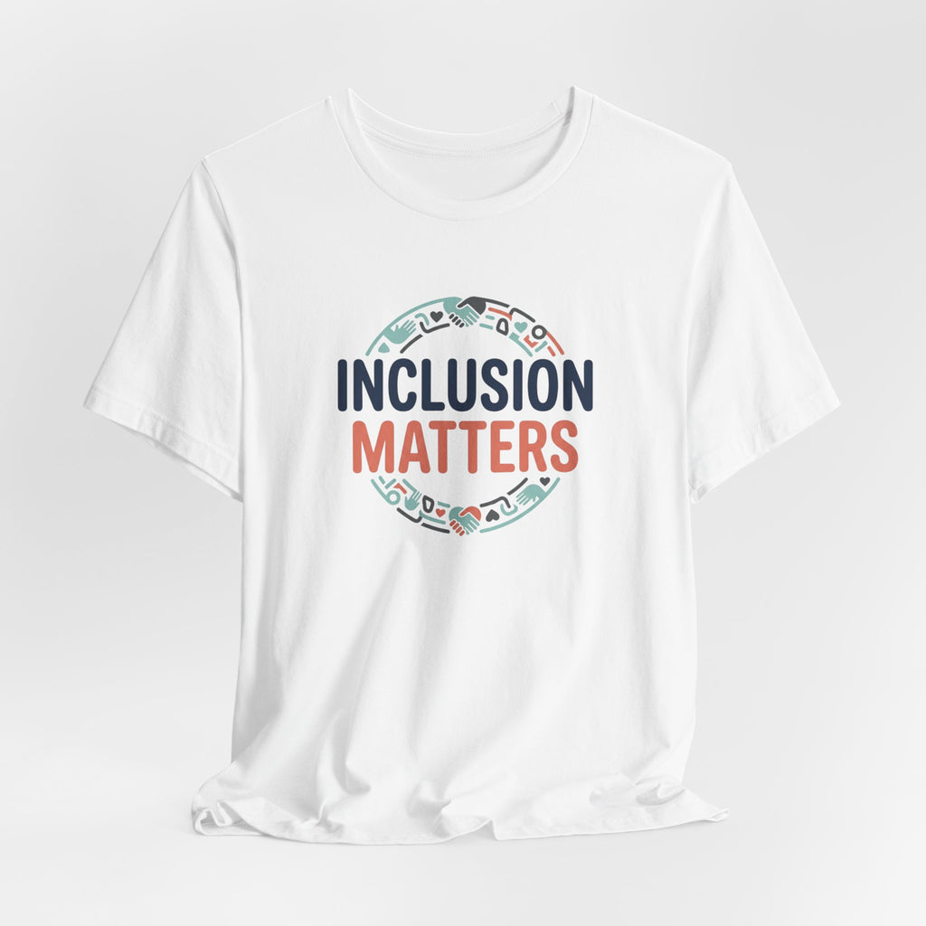 "Inclusion Matters" Adult T-Shirt