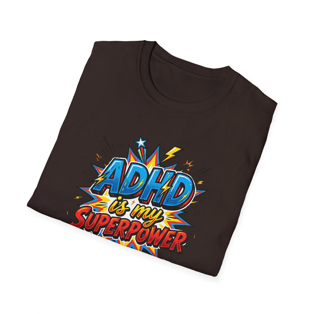 "ADHD Is My Superpower" Adult T-Shirt