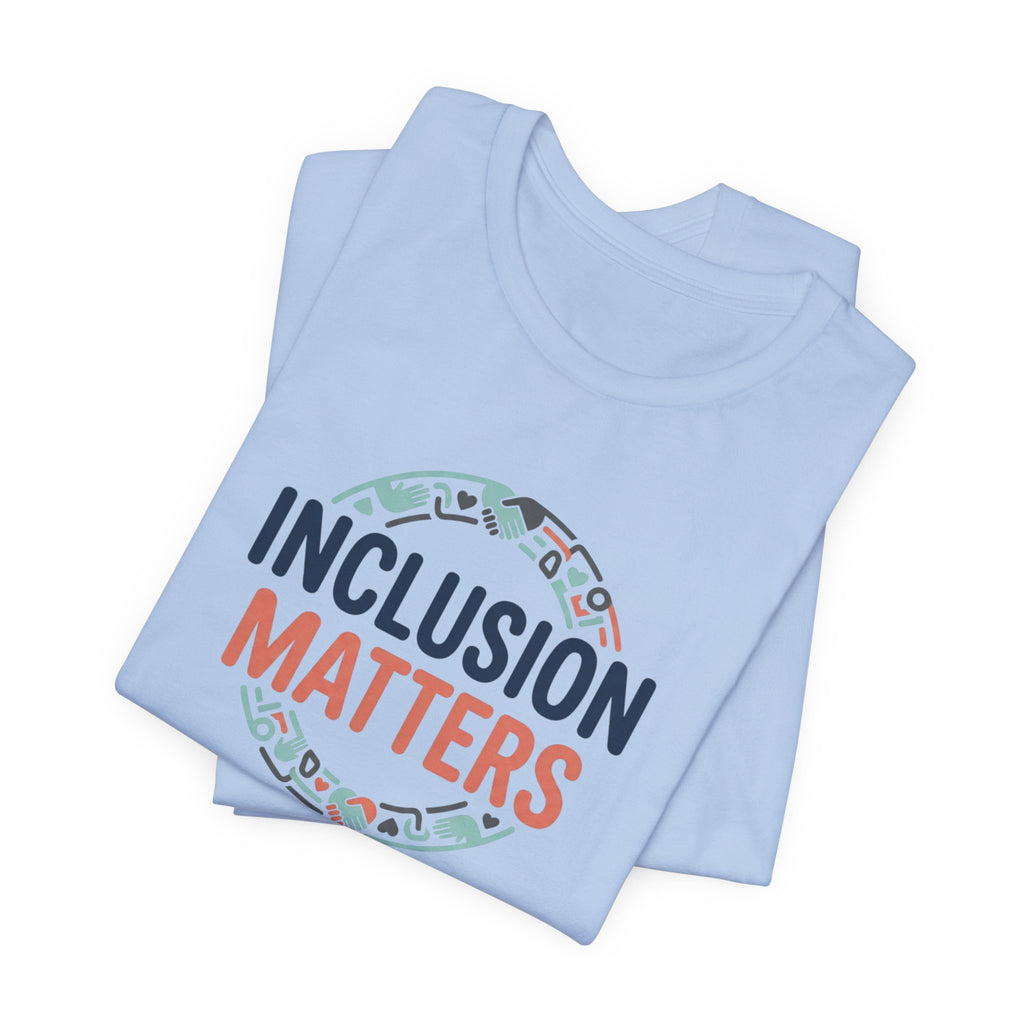 "Inclusion Matters" Adult T-Shirt