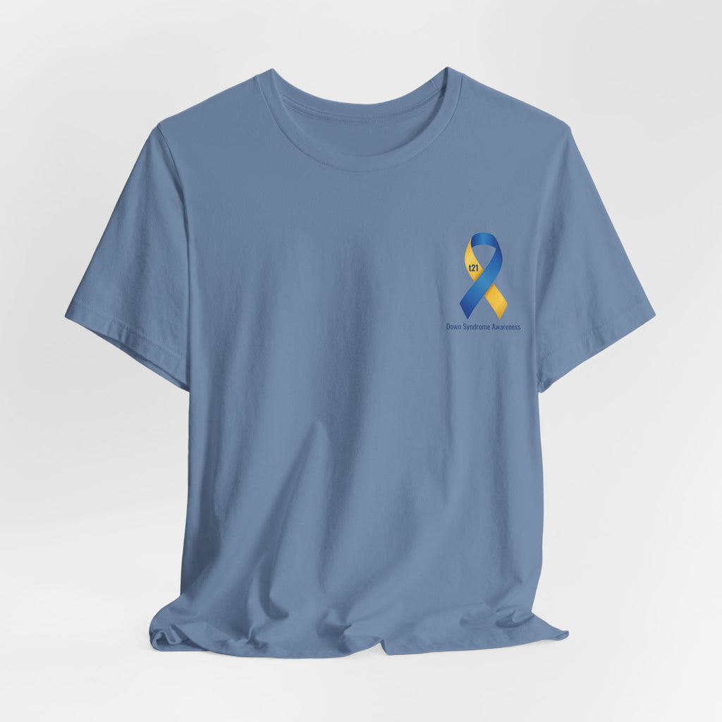 "Keep Calm, It’s Only An Extra Chromosome" Adult T-Shirt