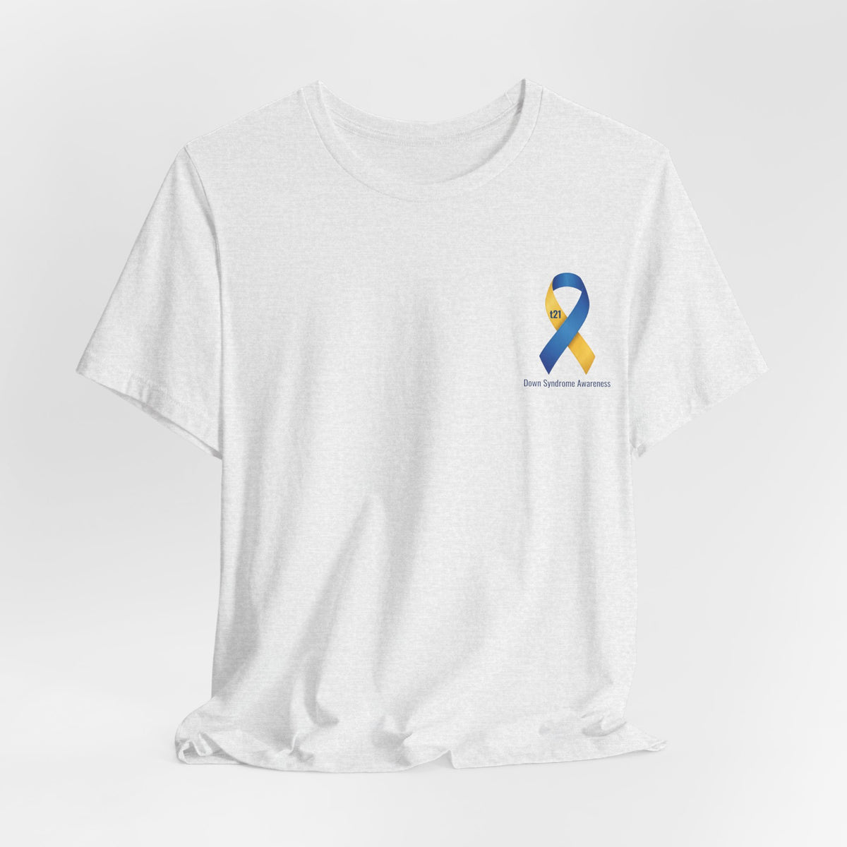 "Keep Calm, It’s Only An Extra Chromosome" Adult T-Shirt