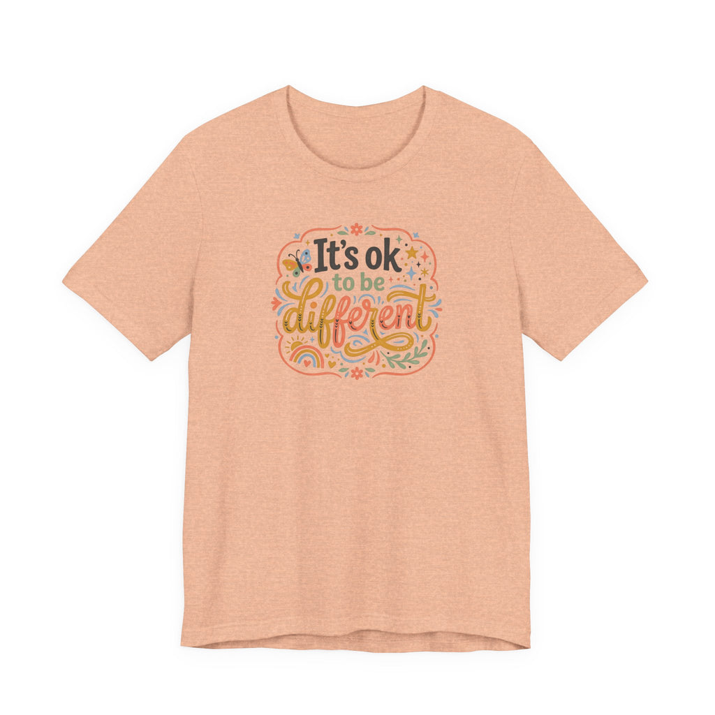 "It's OK To Be Different" Adult T-Shirt