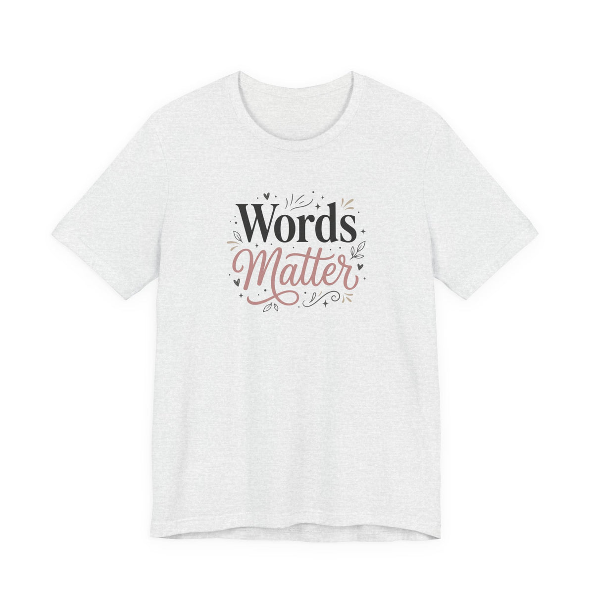 "Words Matter" Adult T-Shirt