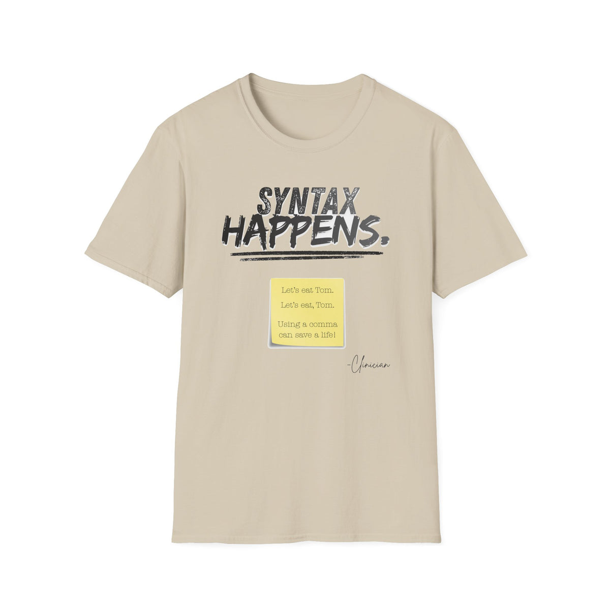 "Syntax Happens" Adult T-Shirt