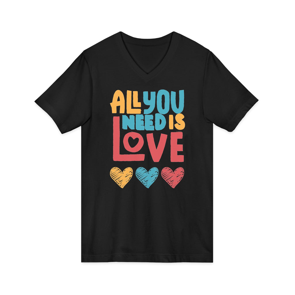 "All You Need Is Love" V-Neck T-Shirt