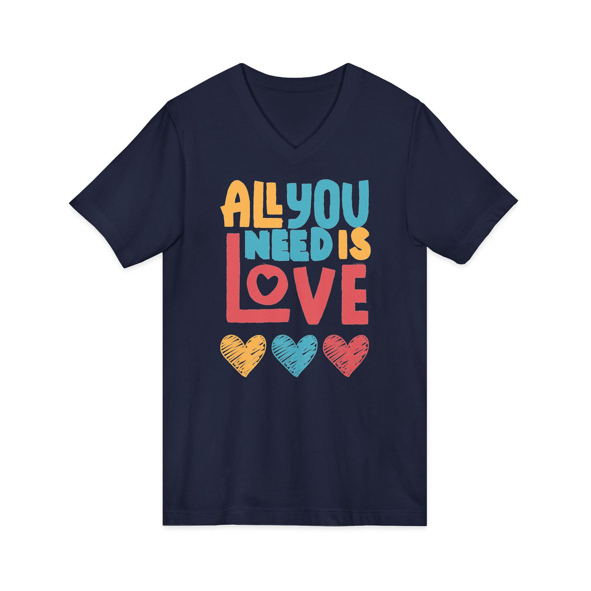 "All You Need Is Love" V-Neck T-Shirt