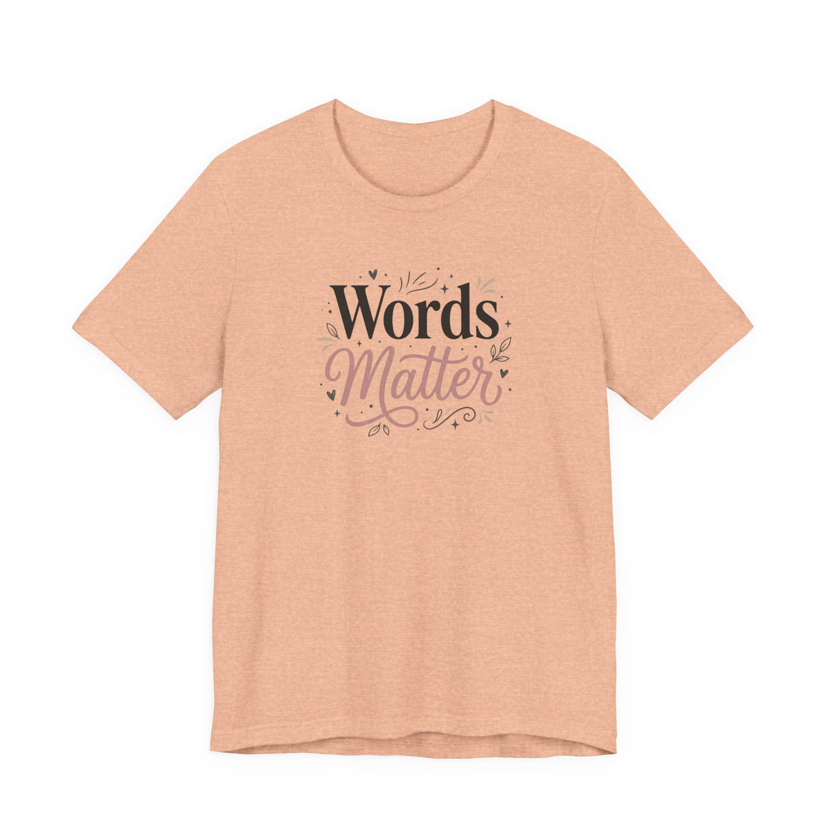 "Words Matter" Adult T-Shirt