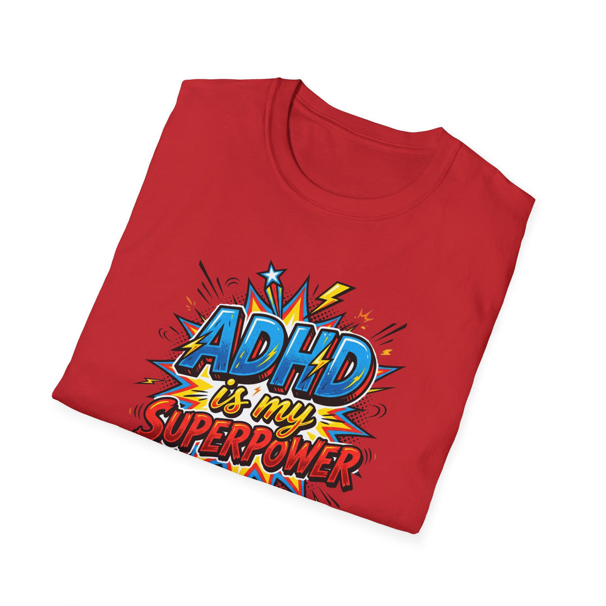 "ADHD Is My Superpower" Adult T-Shirt