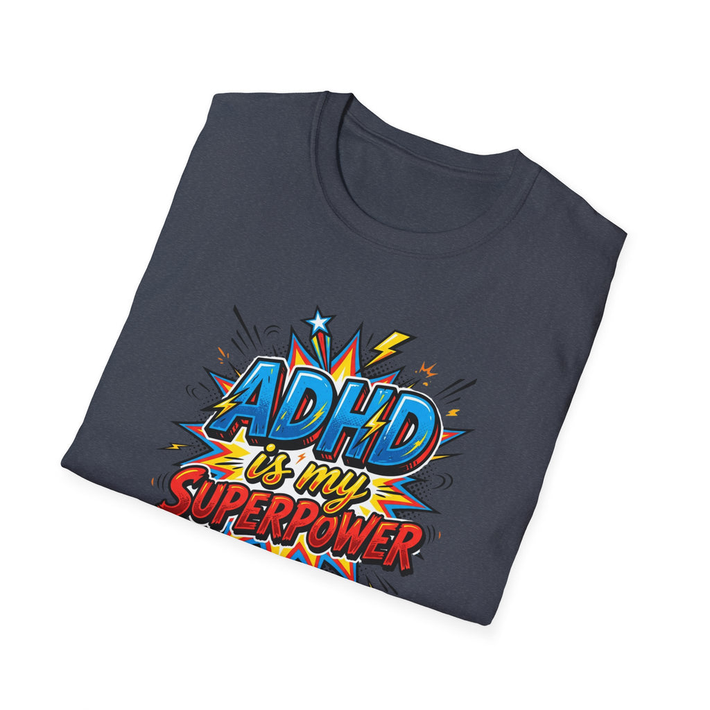 "ADHD Is My Superpower" Adult T-Shirt