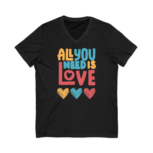"All You Need Is Love" V-Neck T-Shirt