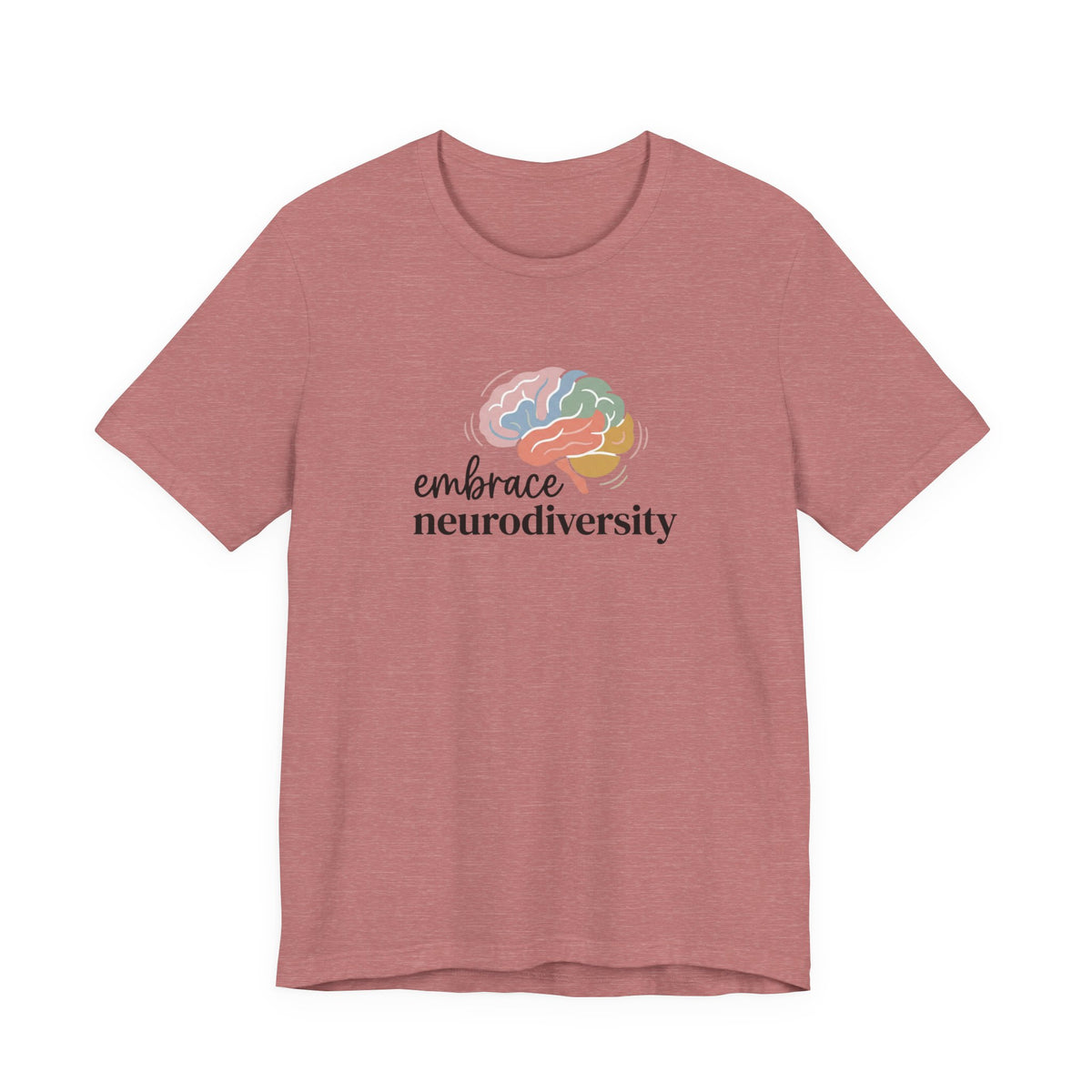 "Embrace Neurodiversity" Adult T-Shirt
